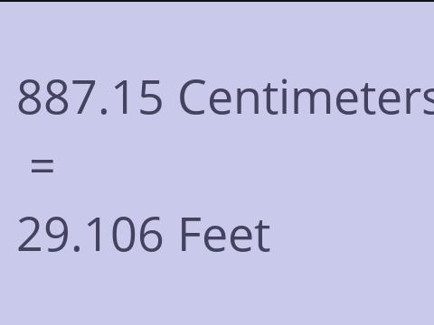 887.15 CM TO FEET