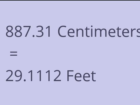 887.31 CM TO FEET