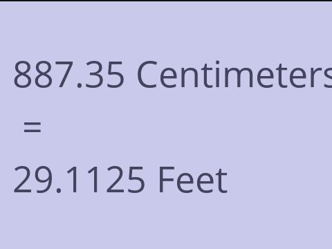 887.35 CM TO FEET