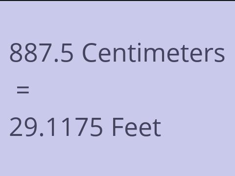 887.5 CM TO FEET