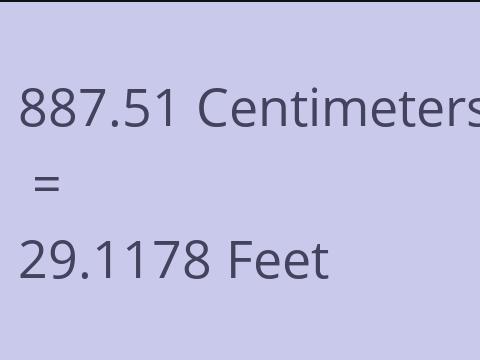 887.51 CM TO FEET