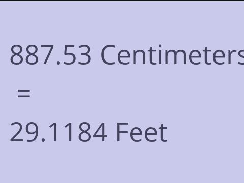 887.53 CM TO FEET