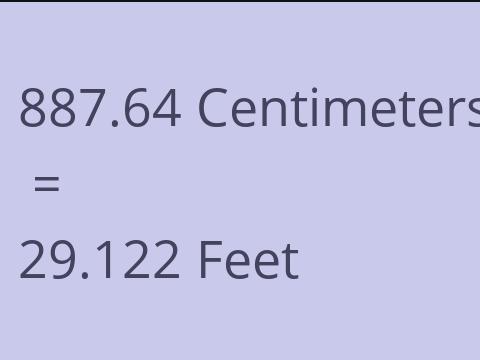 887.64 CM TO FEET