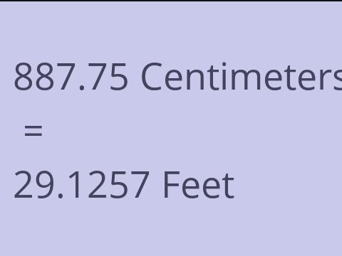 887.75 CM TO FEET