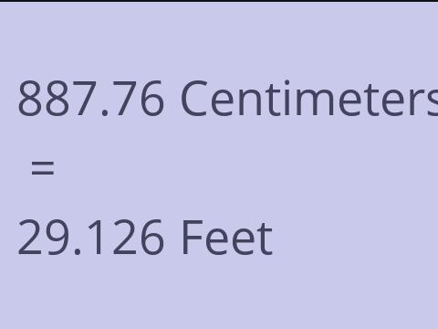 887.76 CM TO FEET