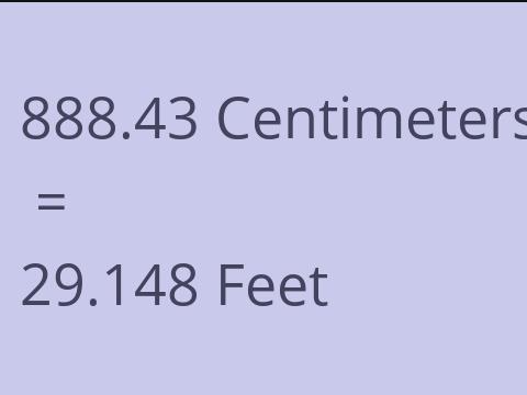 888.43 CM TO FEET