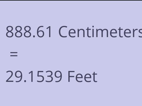 888.61 CM TO FEET