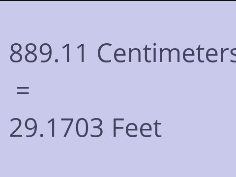 889.11 CM TO FEET