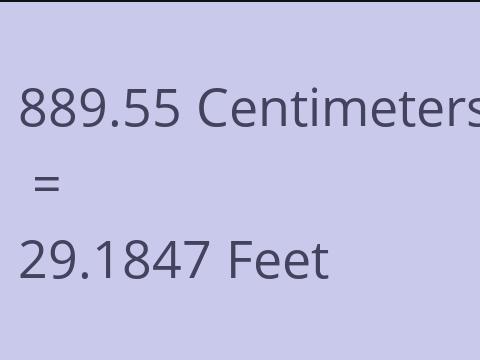 889.55 CM TO FEET