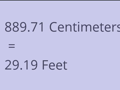 889.71 CM TO FEET