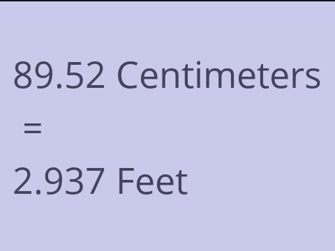 89.52 CM TO FEET