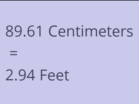 89.61 CM TO FEET