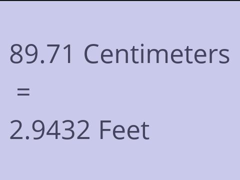 89.71 CM TO FEET