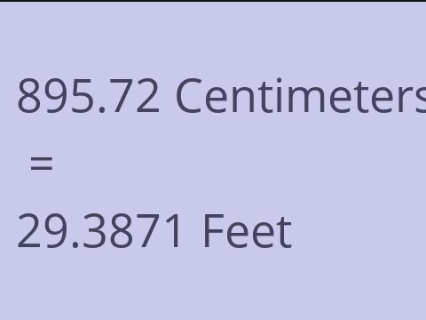 895.72 CM TO FEET