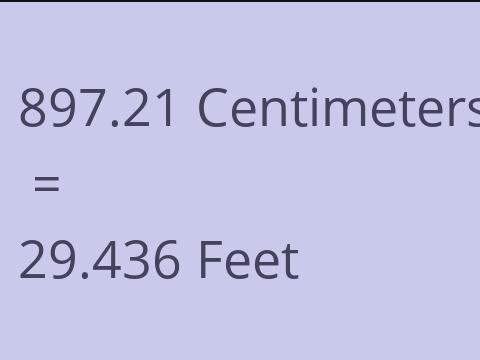 897.21 CM TO FEET