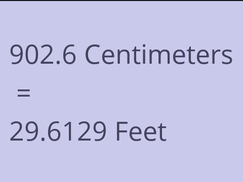 902.6 CM TO FEET