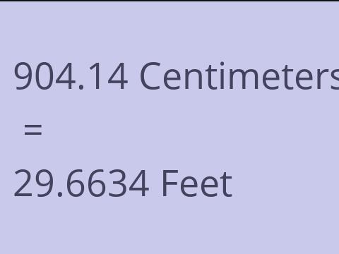 904.14 CM TO FEET