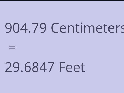 904.79 CM TO FEET