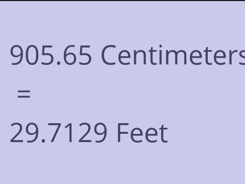 905.65 CM TO FEET