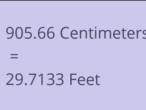 905.66 CM TO FEET