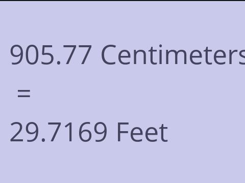 905.77 CM TO FEET