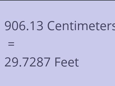 906.13 CM TO FEET