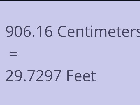 906.16 CM TO FEET