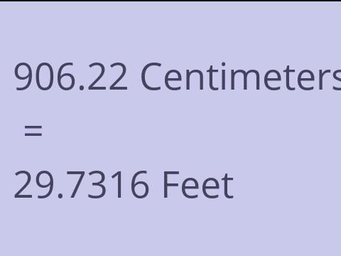 906.22 CM TO FEET