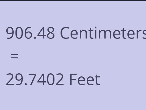 906.48 CM TO FEET