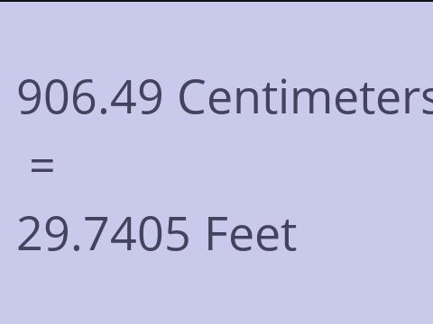 906.49 CM TO FEET