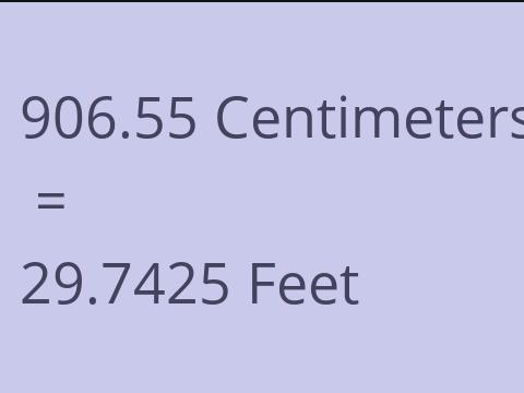 906.55 CM TO FEET