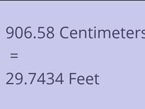 906.58 CM TO FEET