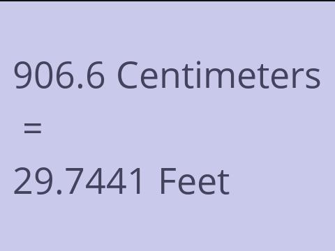 906.6 CM TO FEET