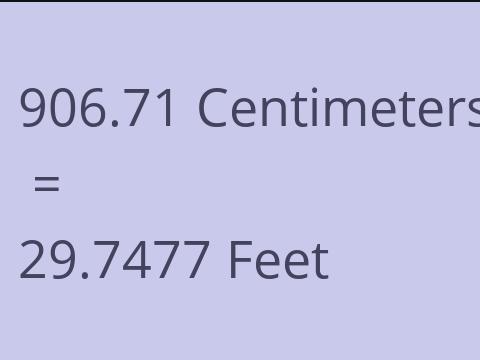 906.71 CM TO FEET