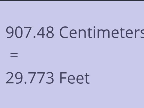 907.48 CM TO FEET