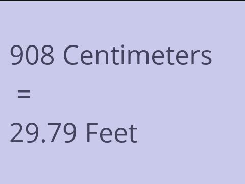 908 CM TO FEET