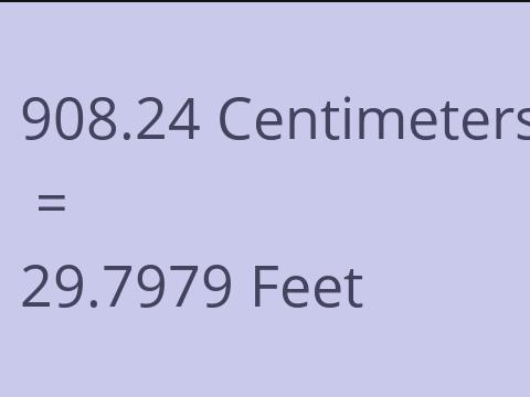 908.24 CM TO FEET