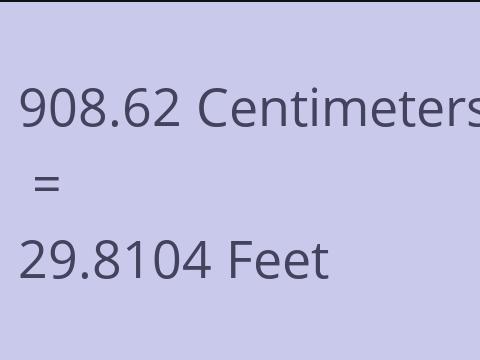 908.62 CM TO FEET