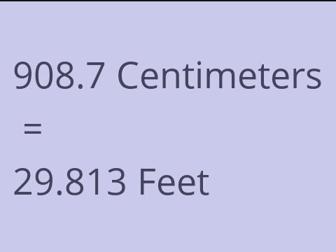 908.7 CM TO FEET