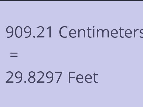 909.21 CM TO FEET