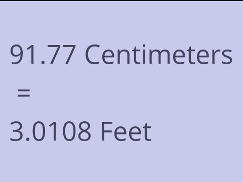 91.77 CM TO FEET