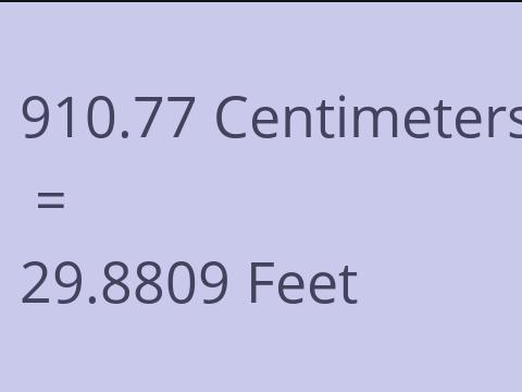 910.77 CM TO FEET