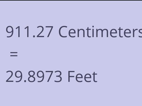 911.27 CM TO FEET