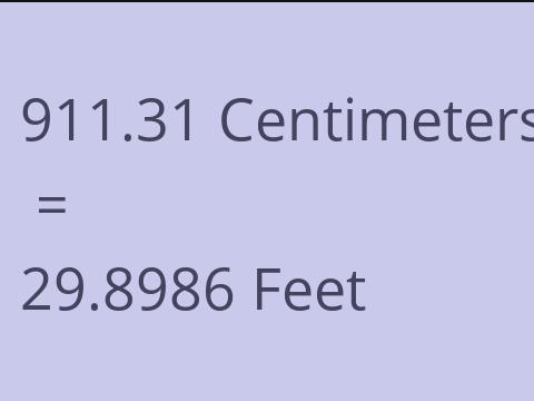 911.31 CM TO FEET