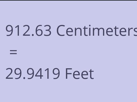 912.63 CM TO FEET