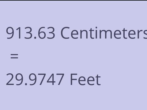 913.63 CM TO FEET