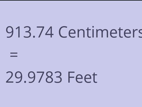 913.74 CM TO FEET