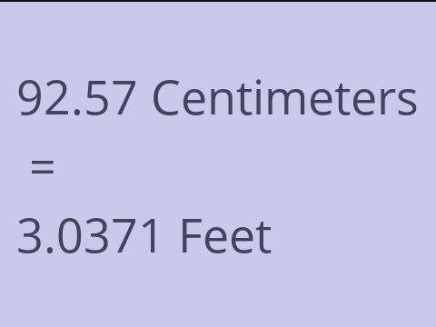 92.57 CM TO FEET