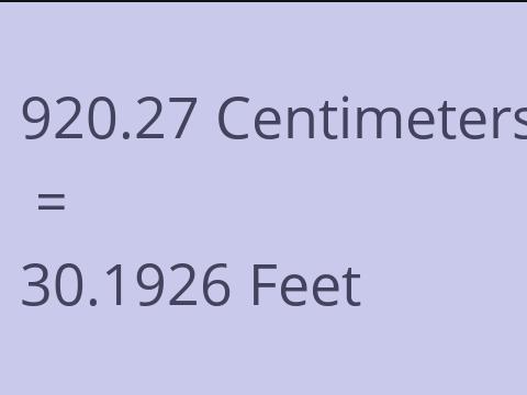 920.27 CM TO FEET