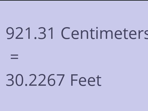 921.31 CM TO FEET